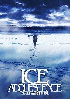 Yuri!!! on Ice The Movie: Ice Adolescence