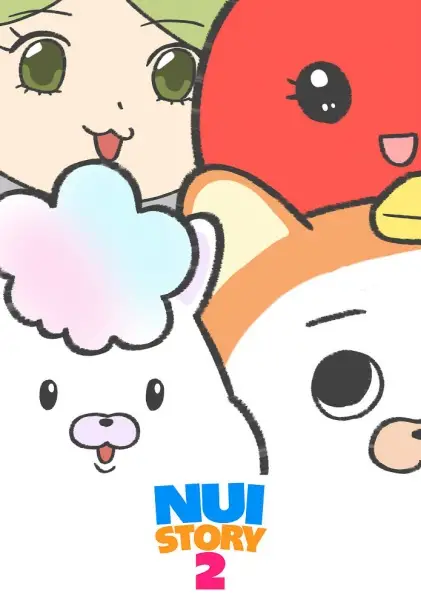 زمان پخش انیمه Nui Story 2