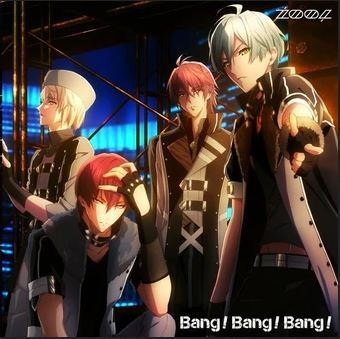 Bang!Bang!Bang!, IDOLiSH7: Bang!Bang!Bang!,  【BĻACK OR WHiTE】『Bang!Bang!Bang!/ŹOOĻ』