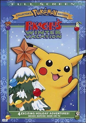 Pokemon: Pikachu's Winter Vacation, Pokemon: Pikachu no Fuyuyasumi