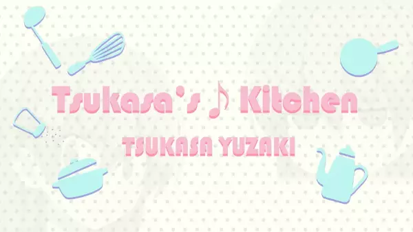 Tsukasa's♪Kitchen