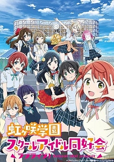 Love Live! Nijigasaki Gakuen School Idol Doukoukai - MyAnimeList.net