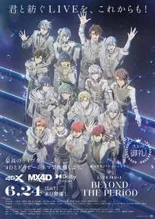 IDOLiSH7 Movie: LIVE 4bit - BEYOND THE PERiOD
