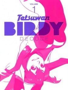 Tetsuwan Birdy Decode