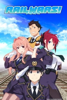 (Anime-Vietsub) Rail Wars! - Cuộc chiến đường sắt
