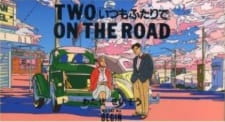 Two on the Road: Itsumo Futari de