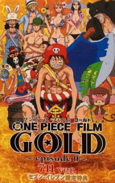 One Piece Film: Gold Episode 0 – 711 ver