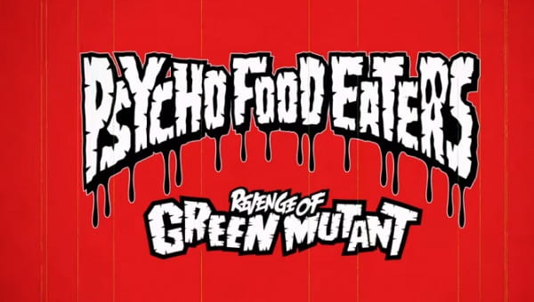 Revenge of Green Mutant, REVENGE OF GREENMUTANT