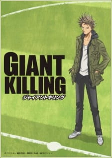   / Giant Killing [TV] [1-26  26] [JAP+SUB] [2010 ., , , HDTVRip] [720p] []