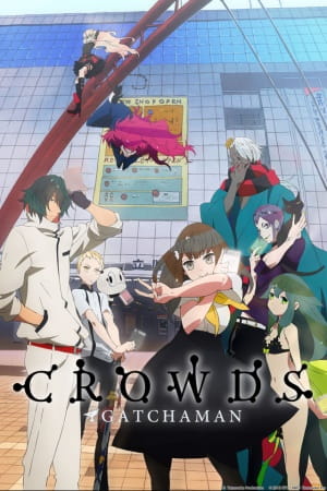 Gatchaman Crowds Anime Cover