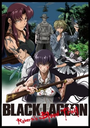 Black Lagoon: Roberta's Blood Trail, Black Lagoon OVA Roberta’s Blood Trail