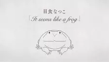 It Seems like a Frog