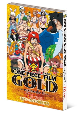 One Piece Film Gold Episodio 0 Que lo disfruten, By One Piece Forever