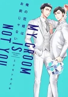 Ore no Hanamuko wa Omae ja Nai