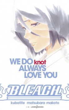 Capa de Bleach: We Do Knot Always Love You