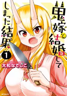 Oniyome to Kekkon shiteshimatta Kekka