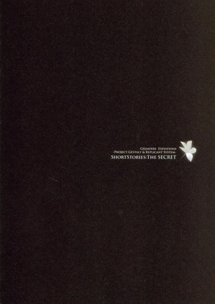 Grimoire Expiations Project Gestalt & Replicant System -Short Stories: The Secret