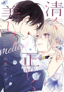 Kiyoku Tadashiku Utsukushiku: Mellow