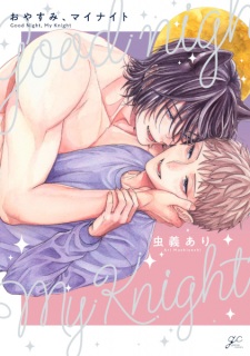 Oyasumi, My Knight