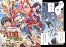 ATM Ojisan: Isekai de Moteki ga Tomaranai!