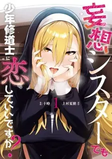 Mousou Sister demo Shounen Shuudoushi ni Koishite Ii desu ka?