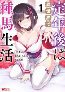 Teinengo wa Isekai de Taneuma Seikatsu