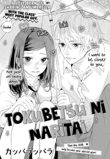 Tokubetsu ni Naritai.