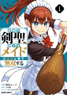 Saikyou no Kensei, Bishoujo Maid ni Tensei shi Houki de Musou suru