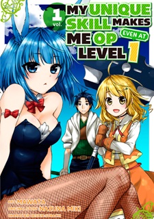 My_Unique_Skill_Makes_Me_OP_even_at_Level_1_Volumes_1-15