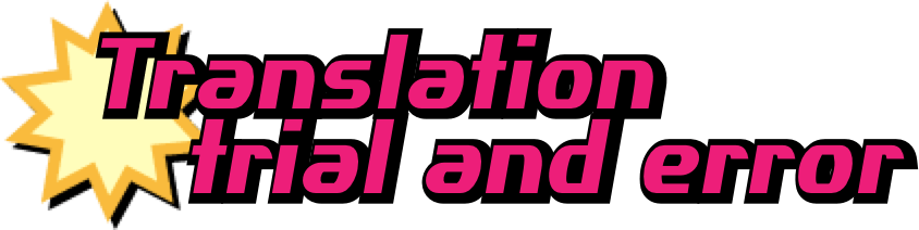 Translation trial and error