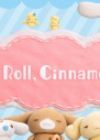 Let's Roll, Cinnamoroll!