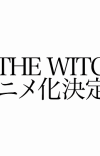 'Burn the Witch' Anime Prequel Announced