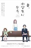 'Tsuma, Shougakusei ni Naru.' Reveals Main Cast, Additional Staff, Teaser Promo