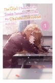 The Girl I Saved on the Train Turned Out to Be My Childhood Friend (light novel)
