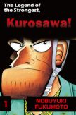 THE LEGEND OF THE STRONGEST, KUROSAWA!