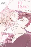 If I Hadnt Fallen in Love with You (Yaoi Manga)
