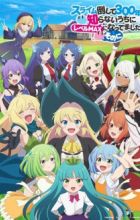 Slime Taoshite 300-nen, Shiranai Uchi ni Level Max ni Nattemashita: Sono Ni