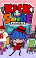 Kick & Slide