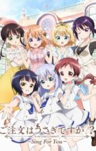 Gochuumon wa Usagi desu ka?? Sing for You