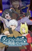 Dungeon ni Deai wo Motomeru no wa Machigatteiru Darou ka II