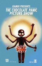 The Chocolate Panic Picture Show