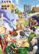 Tondemo Skill de Isekai Hourou Meshi 2