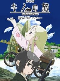 Kino no Tabi: Nanika o Suru Tame ni - Life Goes On. - Anime - AniDB