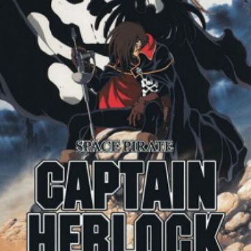 Space Pirate Captain Herlock: Outside Legend - The Endless Odyssey