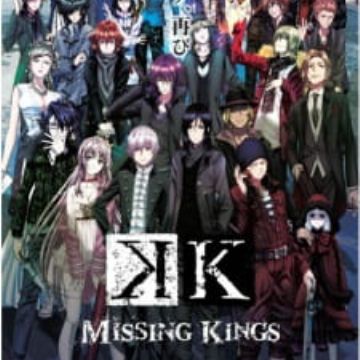 K: Missing Kings 