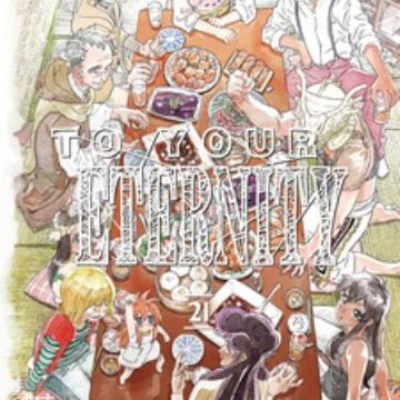 _ eternityページ To Your Eternity Volume 21 (Fumetsu no Anata e) - Manga Store