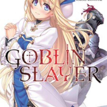 Goblin Slayer (light novel) (Goblin Slayer) - Manga Store 