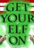 Get Your Elf On