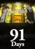 91 Days