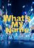 What's My Name